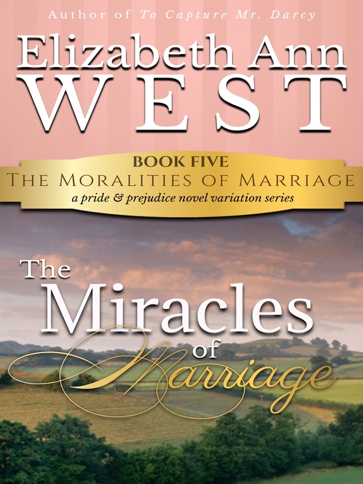 Title details for The Miracles of Marriage by Elizabeth Ann West - Available